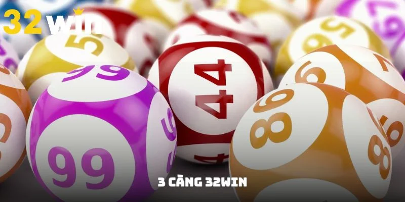 3 Càng Là Gì? Quy Trình Tính Toán Chính Xác Tại 32Win