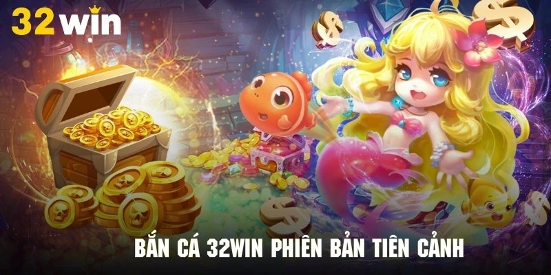 Phiên bản bắn cá tiên cảnh với hình ảnh 3D sống động và huyền ảo