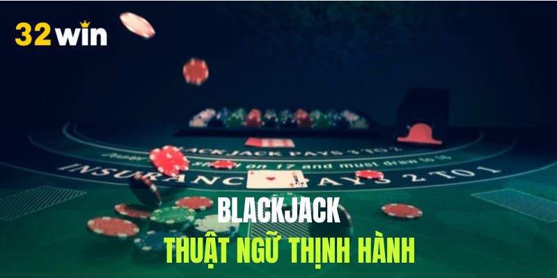 Thuật ngữ quan trọng cần nắm trong mỗi ván đấu
