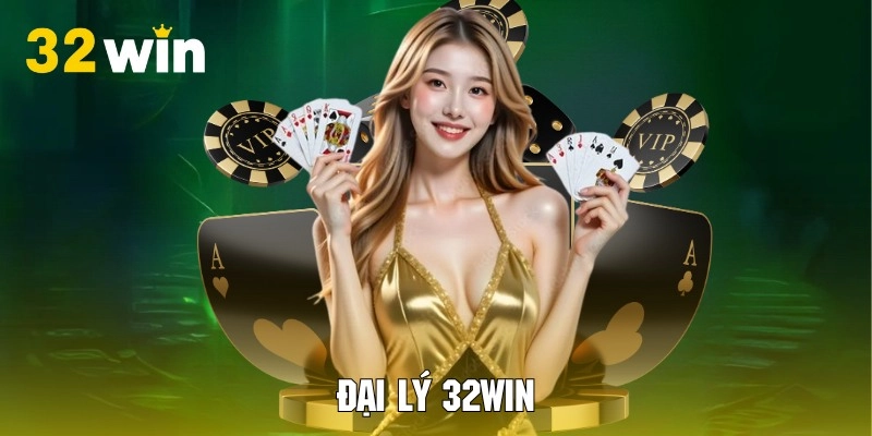 Đại Lý 32WIN Cơ Hội Kiếm Thêm Nguồn Thu Nhập Hấp Dẫn