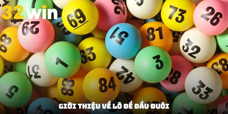 Đôi nét về lô đề đầu đuôi xsmb