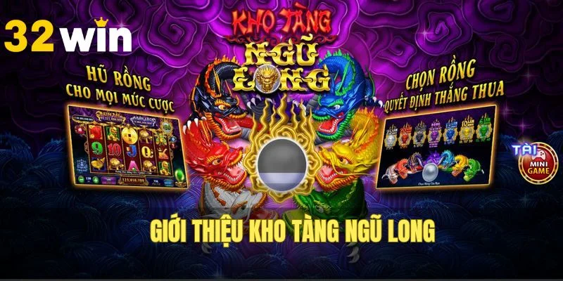Giới thiệu nổ hũ Kho Tàng Ngũ Long