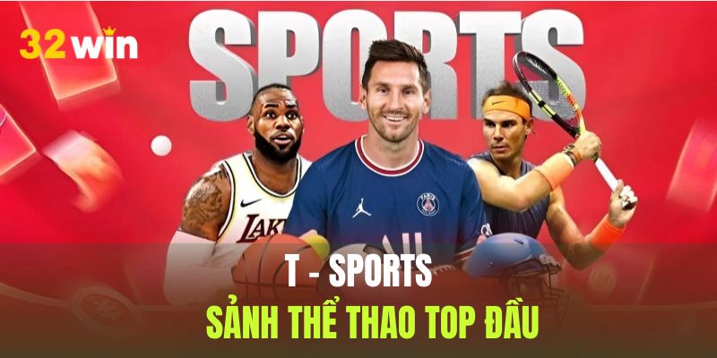 T - Sports sảnh thể thao top đầu.