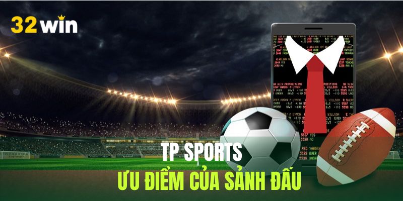 Yếu tố tạo nên thành công cho thương hiệu thể thao TP 32win