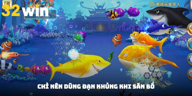Vũ khí khủng chỉ nên dùng khi săn boss