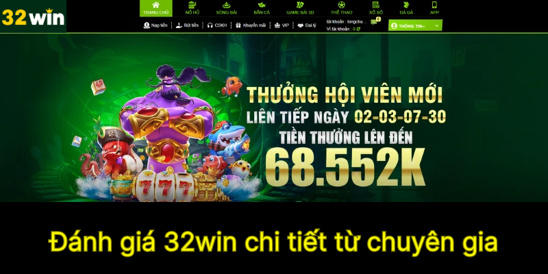 Đánh giá về 32win từ chuyên gia hàng đầu